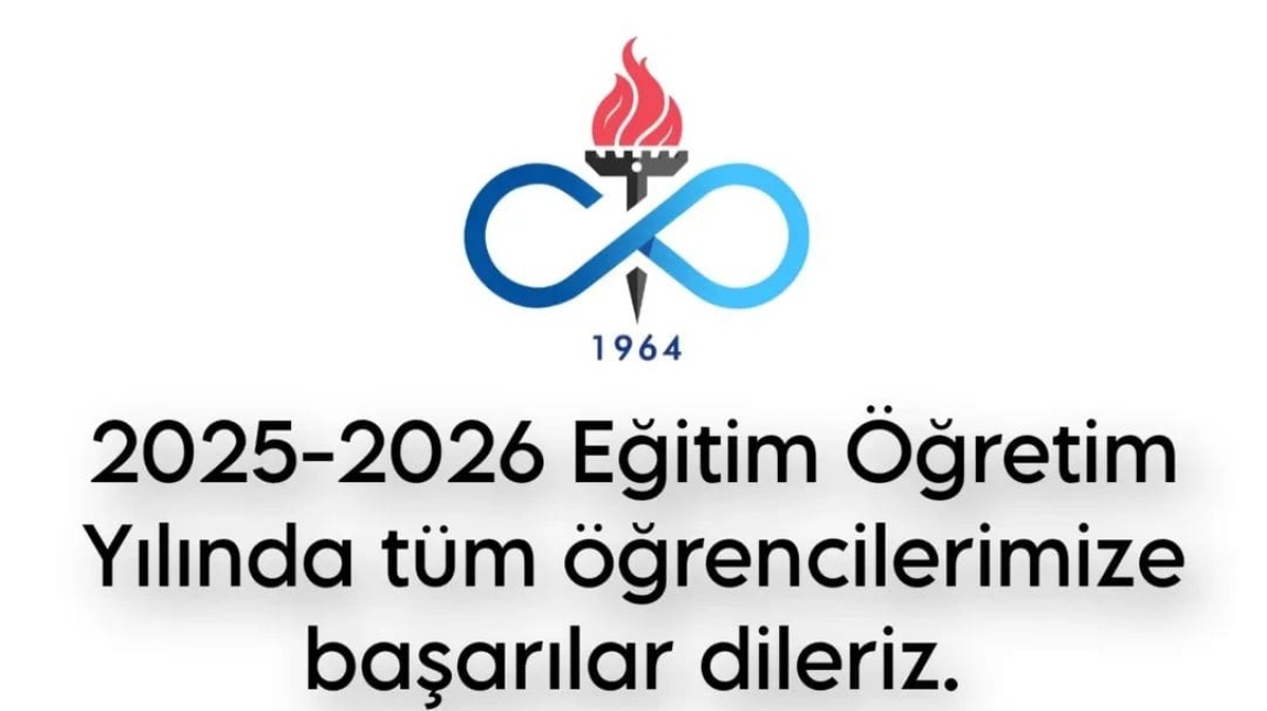 2025-2026 Eğitim Öğretim Yılında tüm öğrencilerimize başarılar dileriz